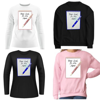 Dear GOD It's Me Sweatshirts & T-Shirts - House of FaSHUN by Shun Melson